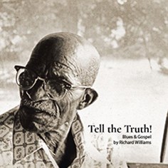 Tell the Truth! Blues & Gospel by Richard Williams