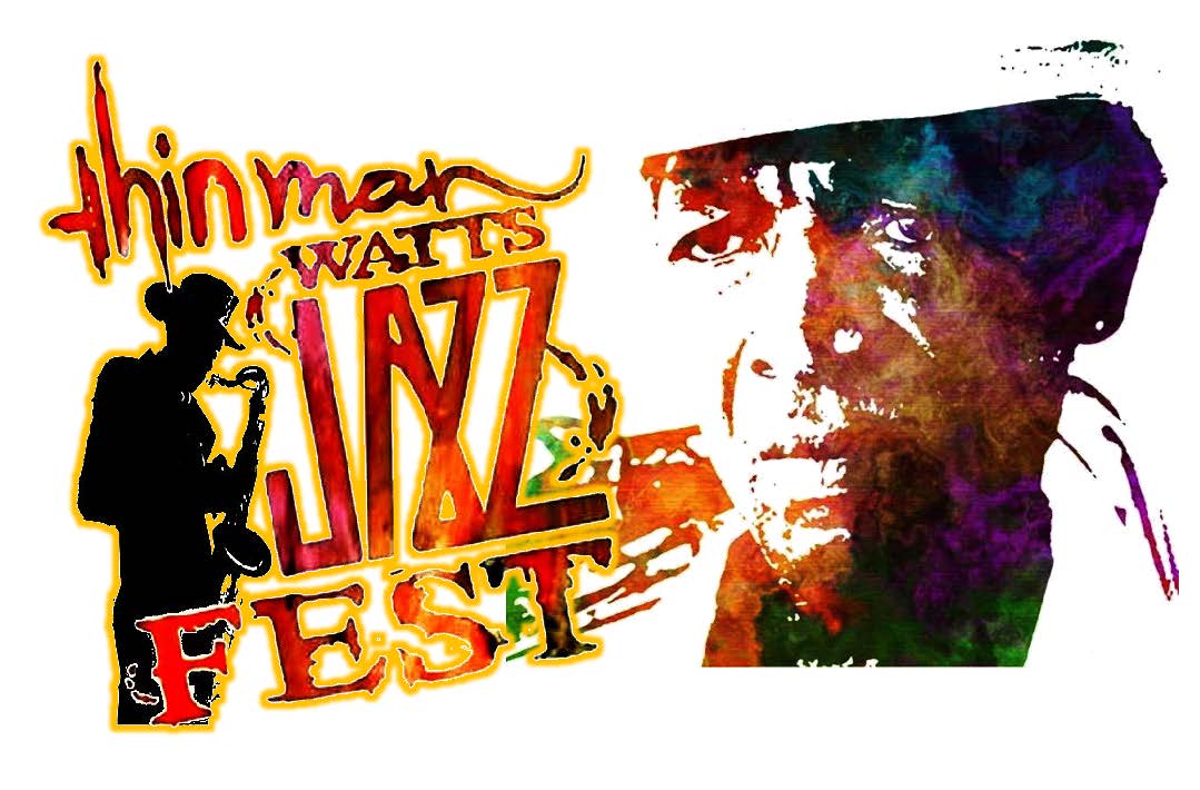 “Thin Man” Watts Jazz Fest